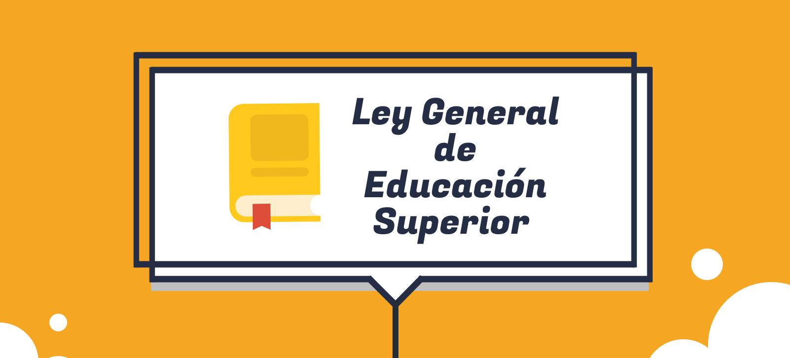 Ley general de Educación Superior – V Coloquio sobre Modelos Educativos